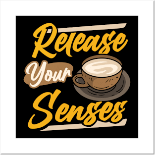 Release Your Senses Posters and Art